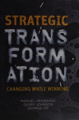 Strategic Transformation Changing While Winning