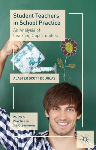 Student Teachers in School Practice An Analysis of Learning Opportunities