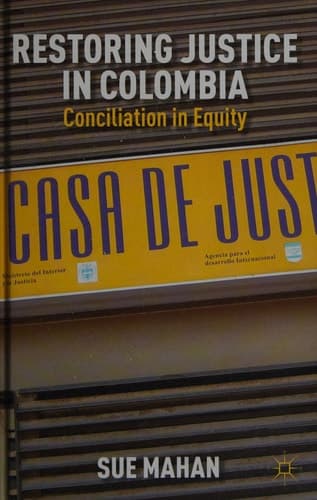 Restoring Justice in Colombia Conciliation in Equity