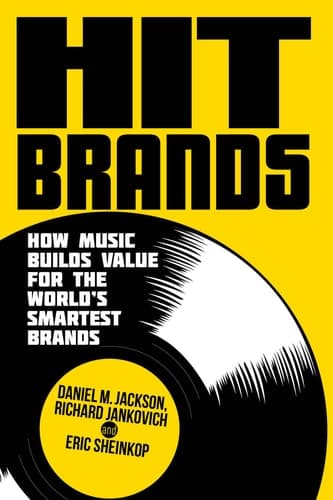 Hit Brands How Music Builds Value for the World's Smartest Brands