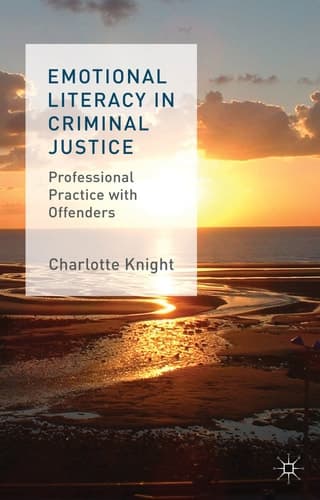 Emotional Literacy in Criminal Justice Professional Practice with Offenders