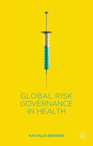 Global Risk Governance in Health