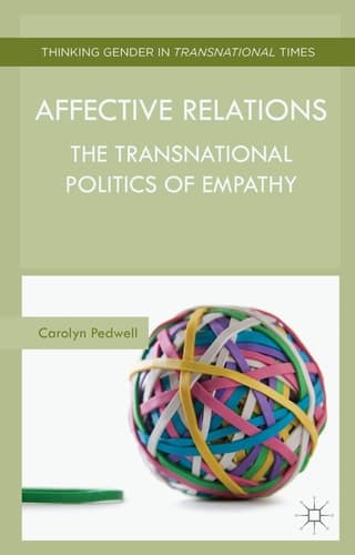 Affective Relations The Transnational Politics of Empathy
