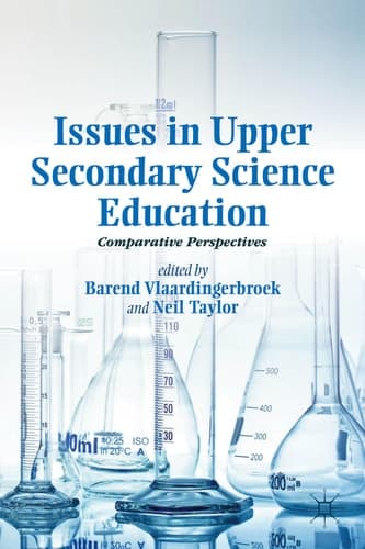 Issues in Upper Secondary Science Education Comparative Perspectives