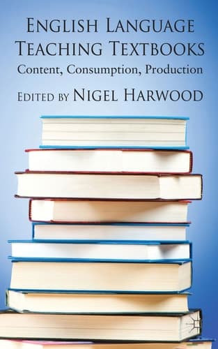 English Language Teaching Textbooks Content, Consumption, Production