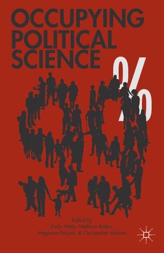 Occupying Political Science The Occupy Wall Street Movement from New York to the World