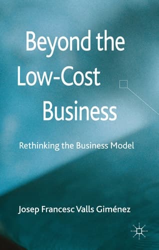Beyond the Low Cost Business Rethinking the Business Model