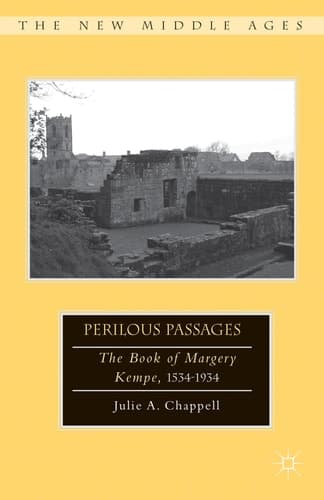 Perilous Passages The Book of Margery Kempe, 1534–1934