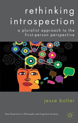 Rethinking Introspection A Pluralist Approach to the First-Person Perspective