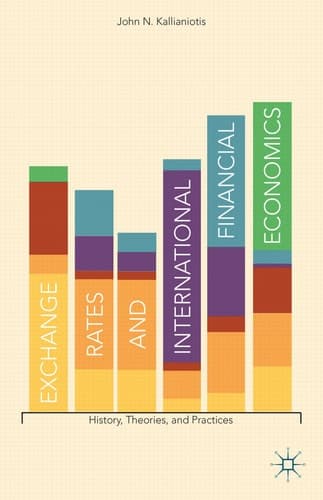 Exchange Rates and International Financial Economics History, Theories, and Practices