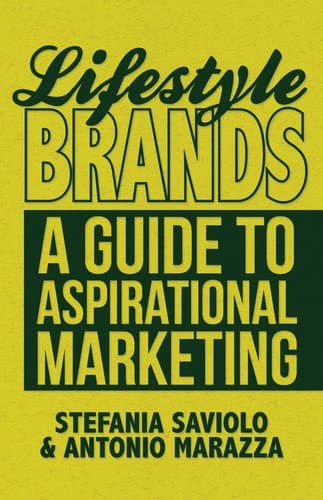 Lifestyle Brands A Guide to Aspirational Marketing