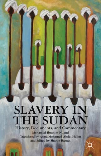 Slavery in the Sudan History, Documents, and Commentary