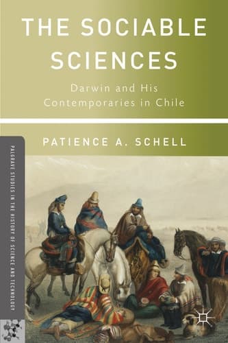 The Sociable Sciences Darwin and His Contemporaries in Chile