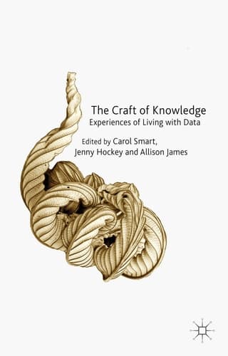 The Craft of Knowledge Experiences of Living with Data