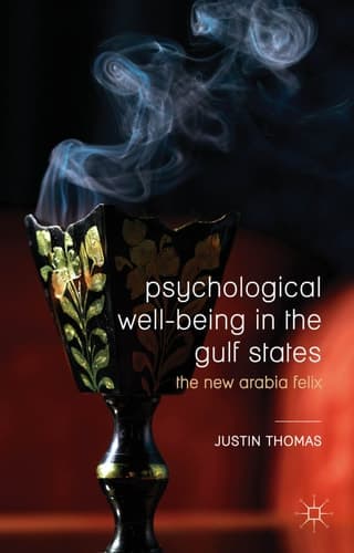 Psychological Well-Being in the Gulf States The New Arabia Felix