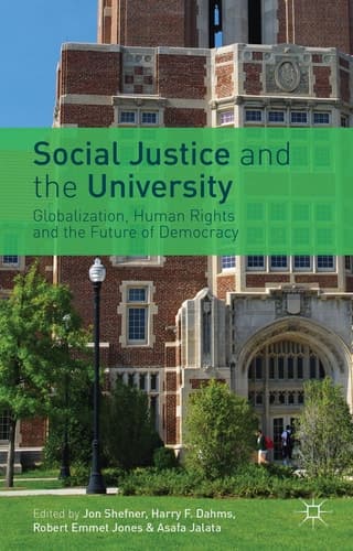 Social Justice and the University Globalization, Human Rights and the Future of Democracy
