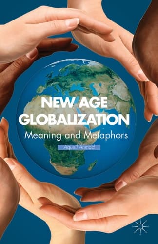 New Age Globalization Meaning and Metaphors