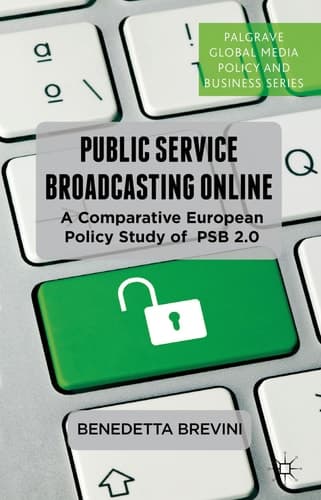 Public Service Broadcasting Online A Comparative European Policy Study of PSB 2.0