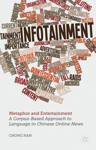Metaphor and Entertainment A Corpus-Based Approach to Language in Chinese Online News