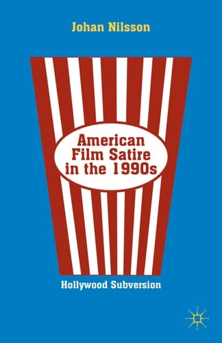 American Film Satire in the 1990s Hollywood Subversion