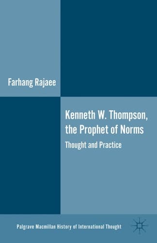 Kenneth W. Thompson, The Prophet of Norms Thought and Practice