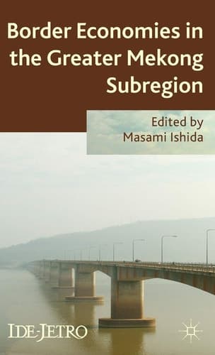 Border Economies in the Greater Mekong Sub-region