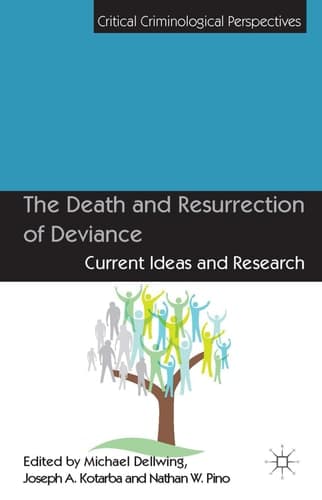 The Death and Resurrection of Deviance Current Ideas and Research