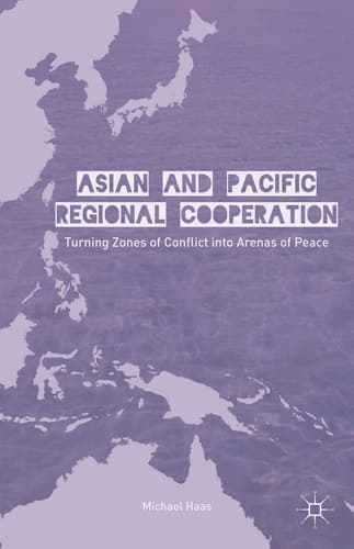 Asian and Pacific Regional Cooperation Turning Zones of Conflict into Arenas of Peace