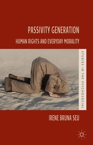 Passivity Generation Human Rights and Everyday Morality
