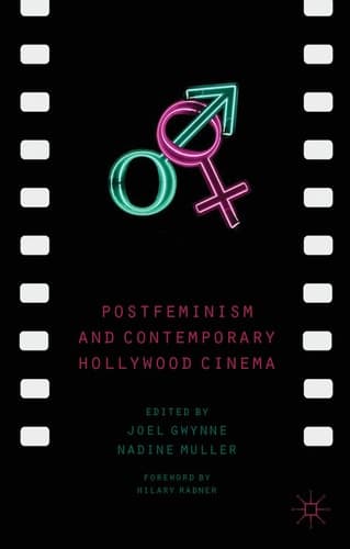 Postfeminism and Contemporary Hollywood Cinema