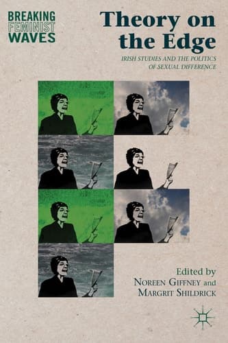 Theory on the Edge Irish Studies and the Politics of Sexual Difference
