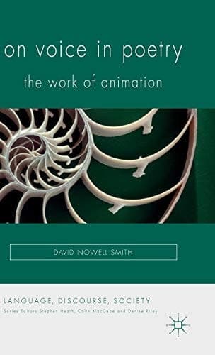 On Voice in Poetry The Work of Animation