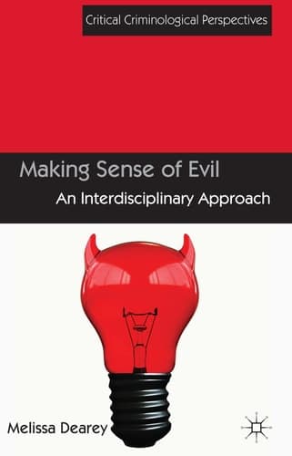 Making Sense of Evil An Interdisciplinary Approach