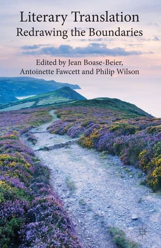 Literary Translation Redrawing the Boundaries