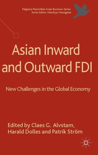 Asian Inward and Outward FDI New Challenges in the Global Economy