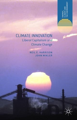 Climate Innovation Liberal Capitalism and Climate Change