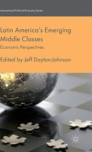 Latin America's Emerging Middle Classes Economic Perspectives