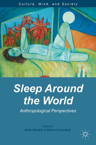 Sleep Around the World Anthropological Perspectives