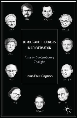 Democratic Theorists in Conversation Turns in Contemporary Thought