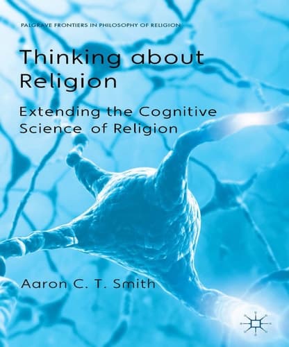 Thinking about Religion Extending the Cognitive Science of Religion