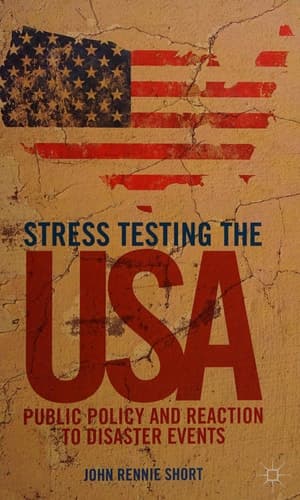Stress Testing the USA Public Policy and Reaction to Disaster Events