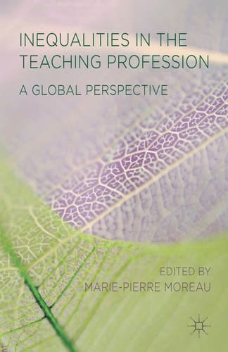 Inequalities in the Teaching Profession A Global Perspective