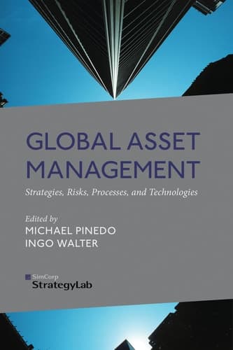 Global Asset Management Strategies, Risks, Processes, and Technologies