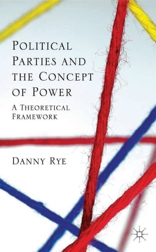 Political Parties and the Concept of Power A Theoretical Famework