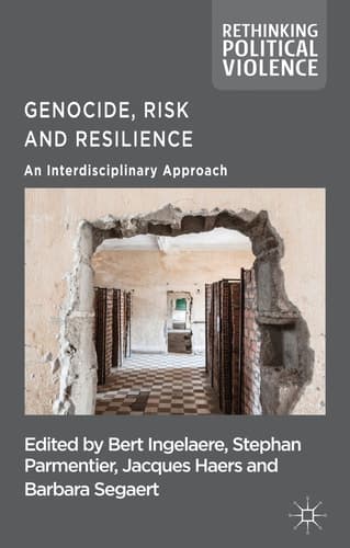 Genocide, Risk and Resilience An Interdisciplinary Approach