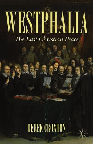Westphalia The Last Christian Peace
