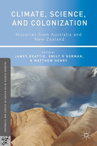Climate, Science, and Colonization Histories from Australia and New Zealand
