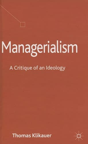 Managerialism A Critique of an Ideology