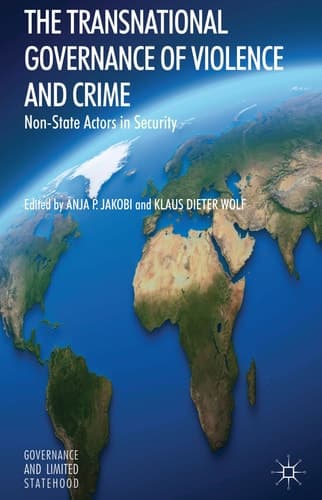 The Transnational Governance of Violence and Crime Non-State Actors in Security