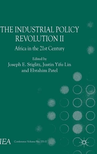 The Industrial Policy Revolution II Africa in the Twenty-first Century